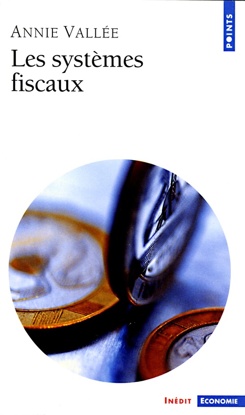 Couverture ebook de Les Systèmes fiscaux, de Annie Vallée