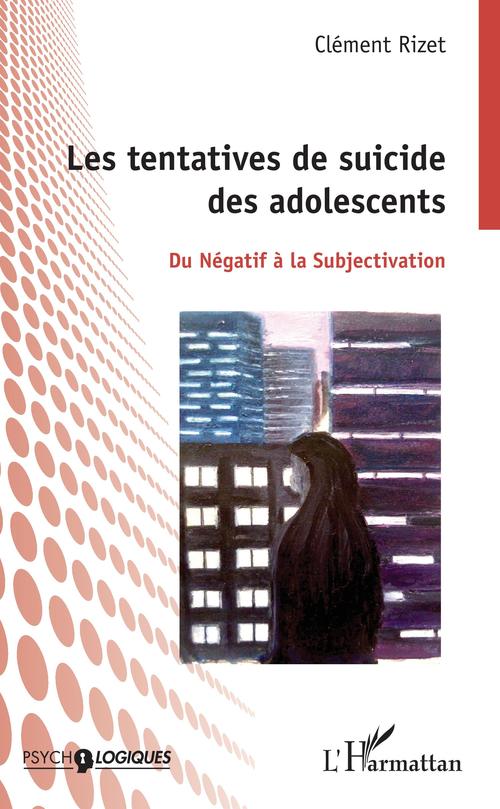 ebook cover of Les tentatives de suicides des adolescents, by Clément Rizet