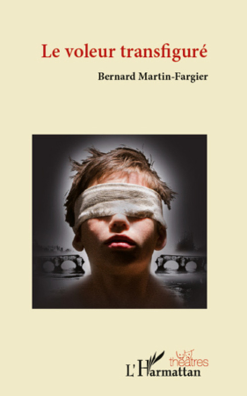 Couverture ebook de Le voleur transfiguré, de Bernard Martin-fargier