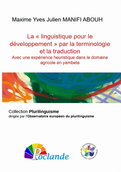 Couverture ebook de La « linguistique pour le développement » par la terminologie et la traduction, de Maxime Yves Julien Manifi Abouh