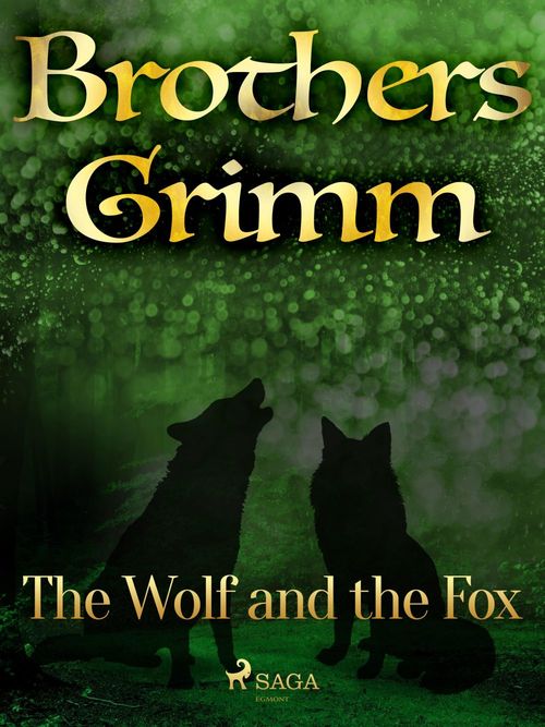 Couverture ebook de The Wolf and the Fox, de Brothers Grimm