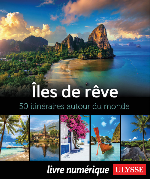 Couverture ebook de Îles de rêve - 50 itinéraires autour du monde, de Collectif