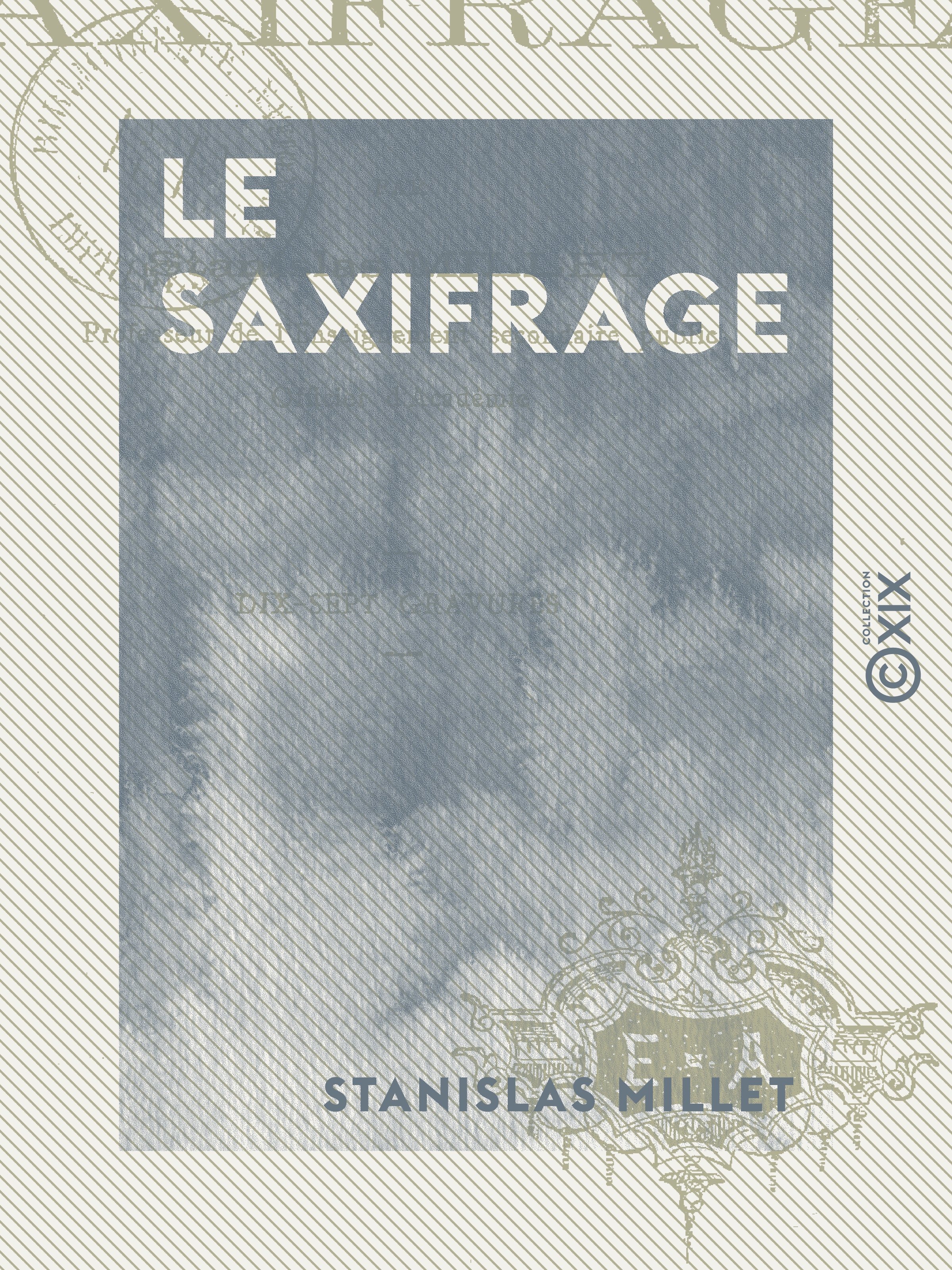 Couverture ebook de Le Saxifrage, de Stanislas Millet