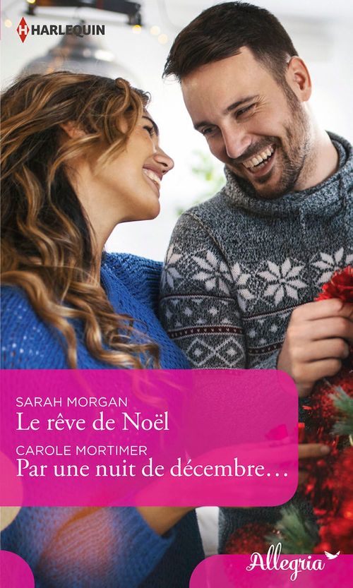 Couverture ebook de Le rêve de Noël - Par une nuit de décembre..., de Sarah Morgan, Carole Mortimer