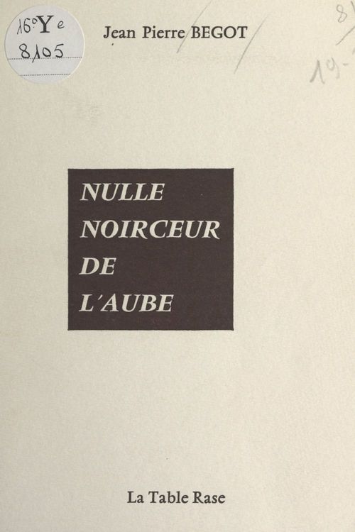 Couverture ebook de Nulle noirceur de l'aube, de Jean-Pierre Begot