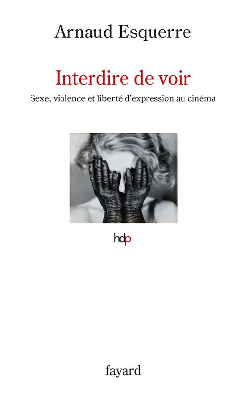 ebook cover of Interdire de voir, by Arnaud Esquerre