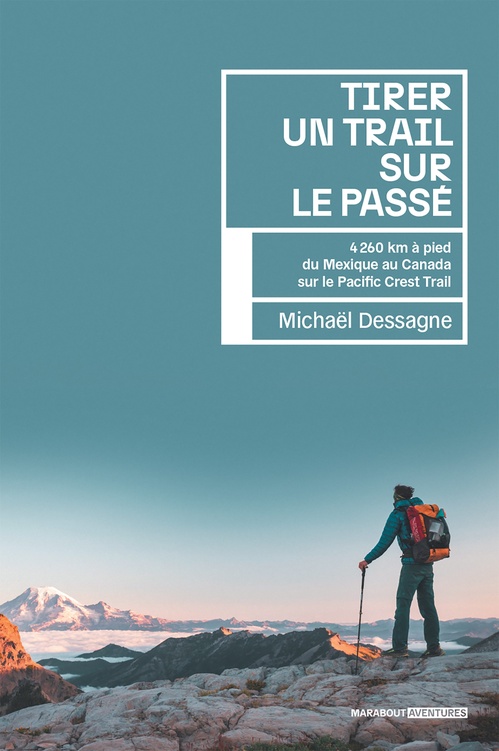Couverture ebook de Tirer un trail sur le passé, de Michaël Dessagne