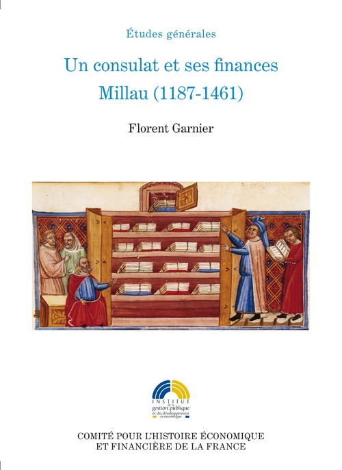 Couverture ebook de Un consulat et ses finances. Millau (1187-1461), de Florent Garnier