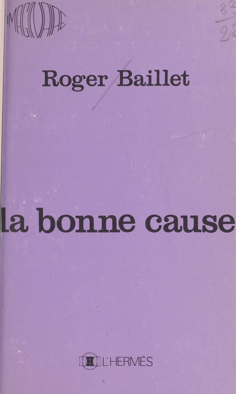 ebook cover of La bonne cause, by Roger Baillet