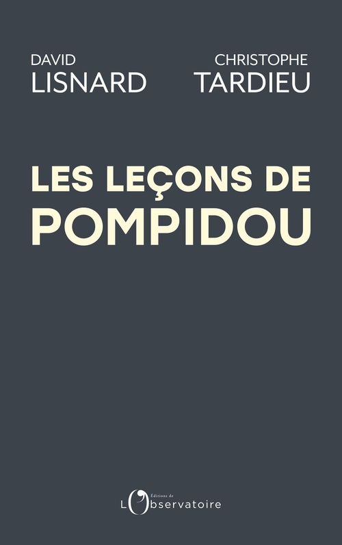 Couverture ebook de Les Leçons de Pompidou, de David Lisnard, Christophe Tardieu