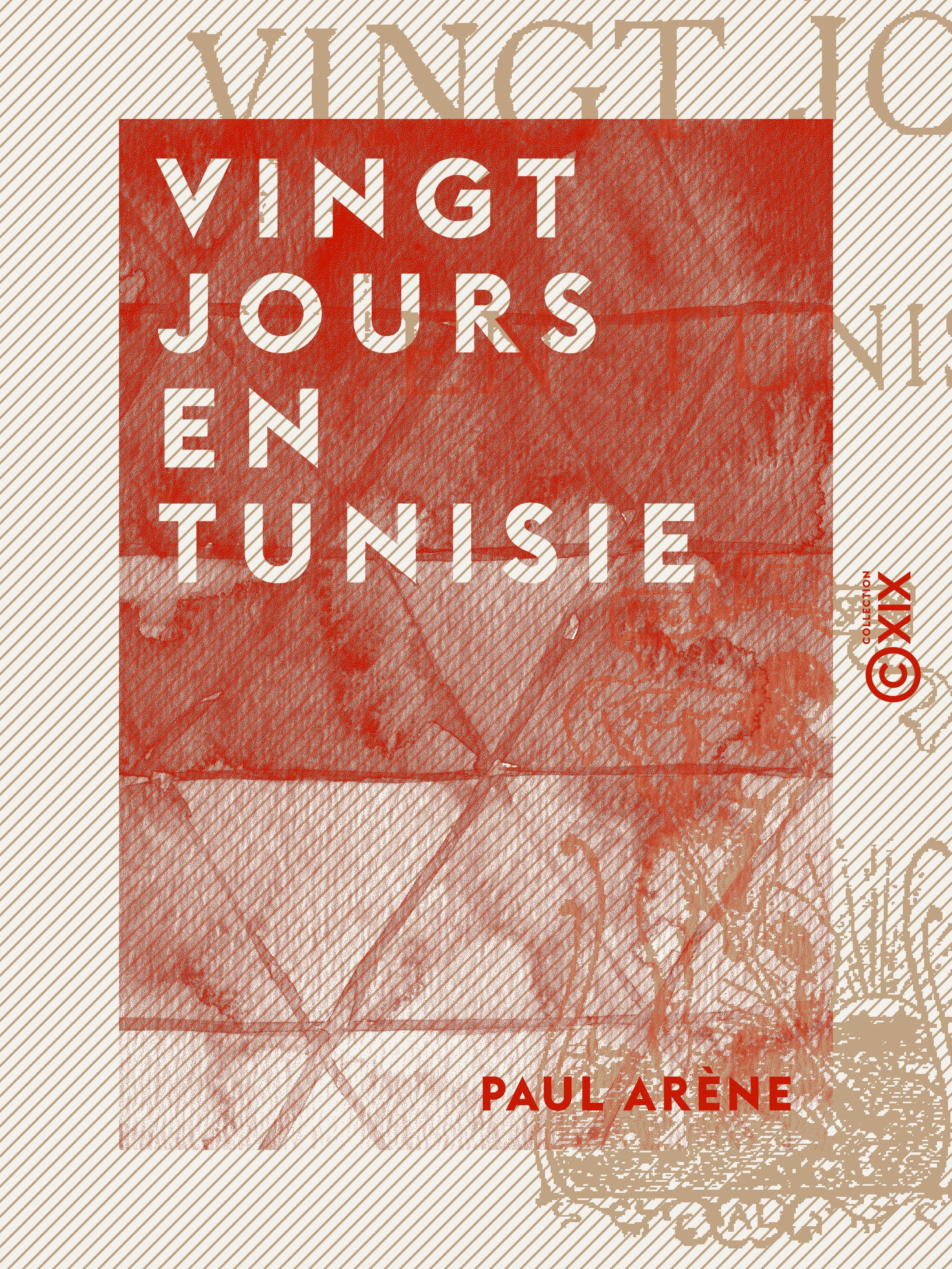 Couverture ebook de Vingt jours en Tunisie, de Paul Arene