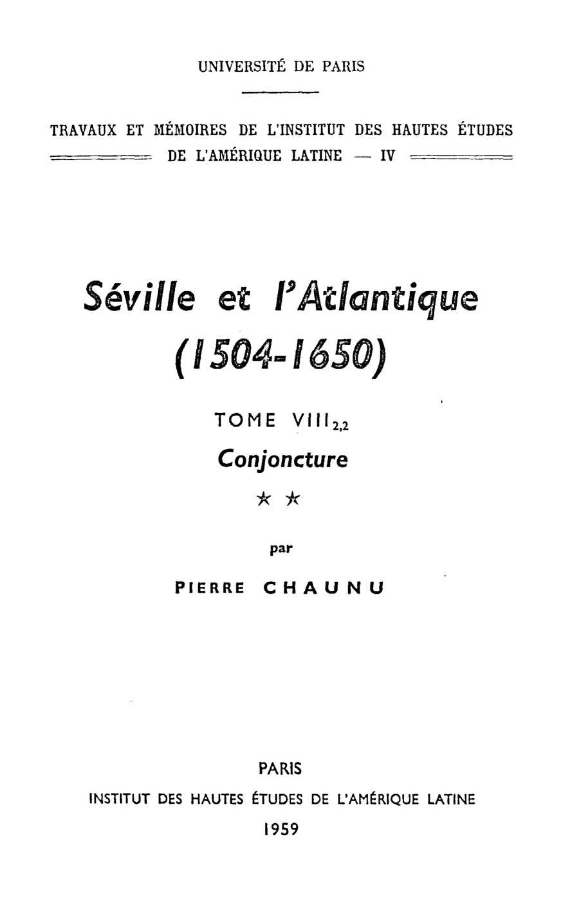 Couverture ebook de Séville et l'Atlantique, 1504-1650 : Structures et conjoncture de l'Atlantique espagnol et hispano-américain (1504-1650). Tome II, volume 2, de Pierre Chaunu