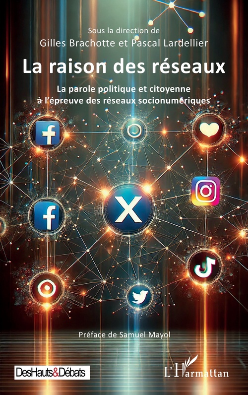Couverture ebook de La raison des réseaux, de Gilles Brachotte, Pascal Lardellier