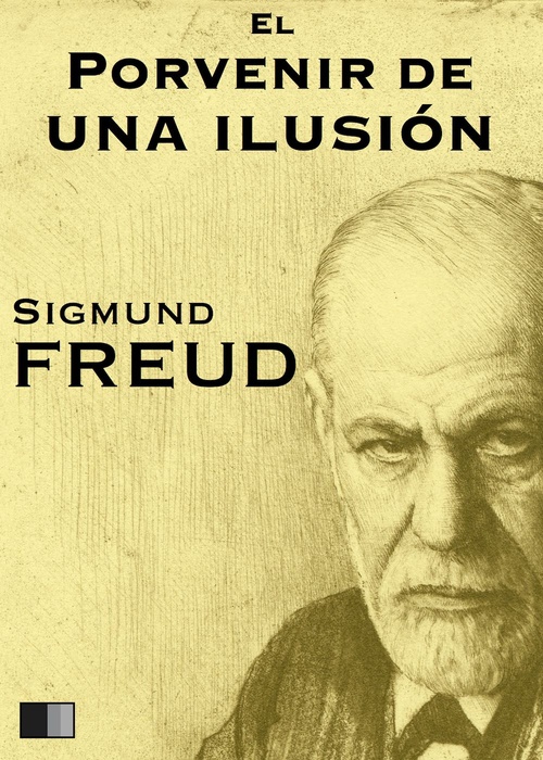 ebook cover of El porvenir de una ilusión, by Sigmund Freud