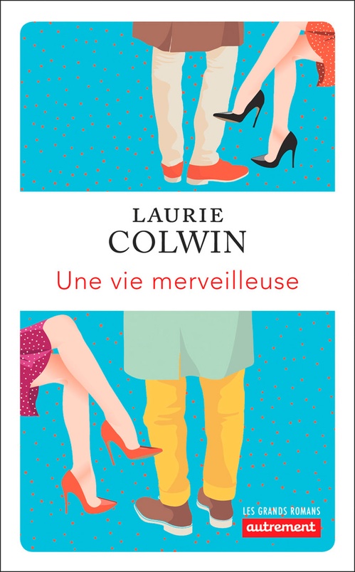 Couverture ebook de Une vie merveilleuse, de Laurie Colwin