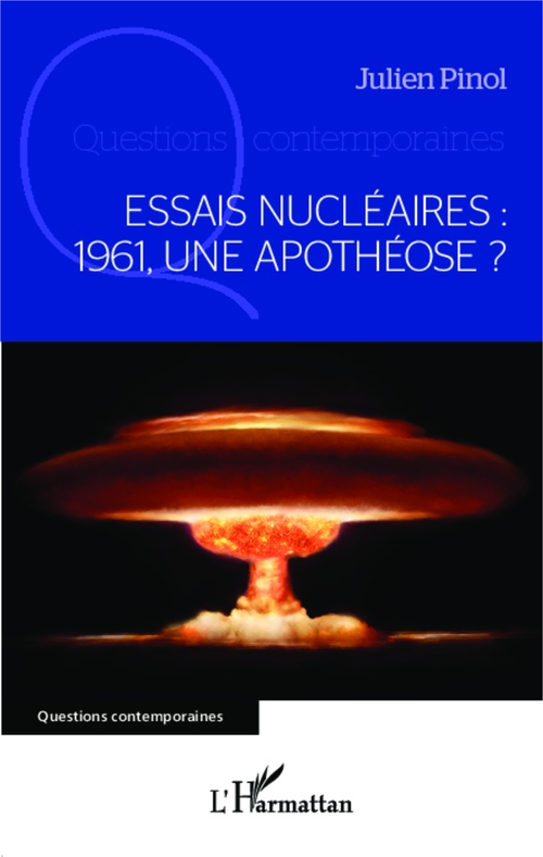 ebook cover of Essais nucléaires : 1961, une apothéose ?, by Julien Pinol