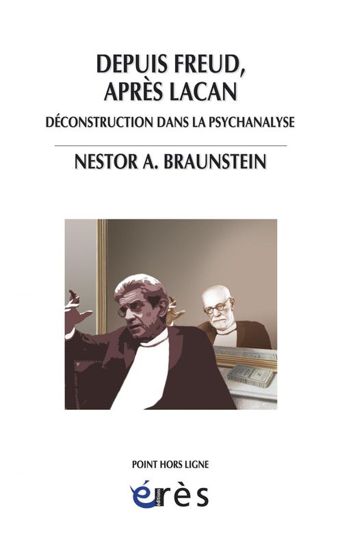Couverture ebook de Depuis Freud, après Lacan, de Braunstein N A.