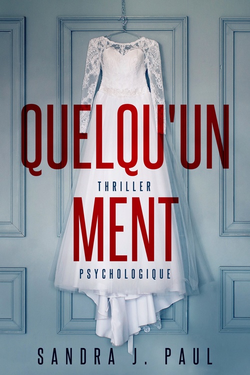 Couverture ebook de Quelqu'un ment, de Sandra J. Paul