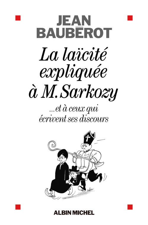ebook cover of La Laïcité expliquée à Mr Sarkozy, by Jean Baubérot