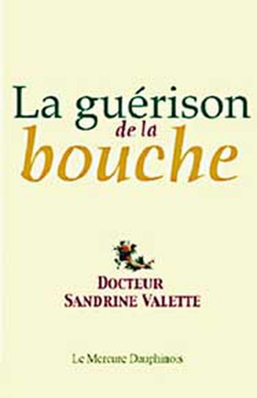 Couverture ebook de La guérison de la bouche, de Sandrine Valette
