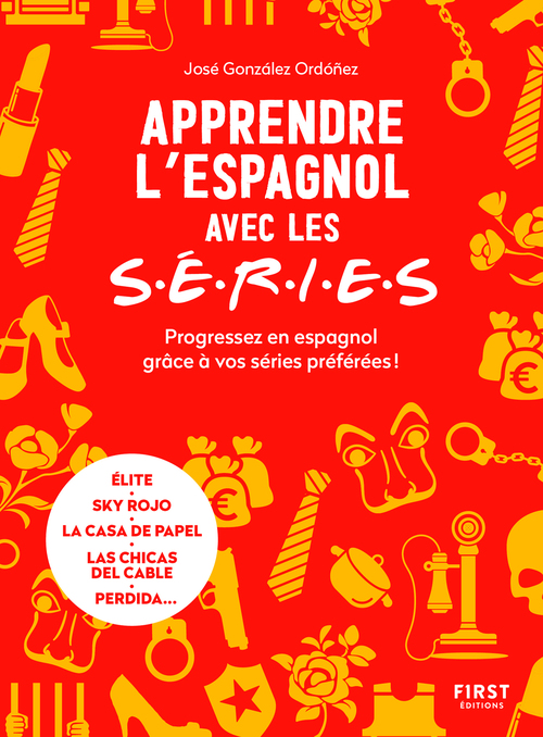 Couverture ebook de Apprendre l'espagnol avec les séries - Progressez en espagnol grâce à vos séries préférées !, de José González Ordonez