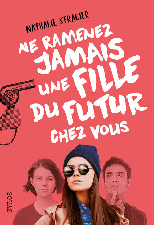 Couverture ebook de Ne ramenez jamais une fille du futur chez vous 1-EPUB2, de Nathalie Stragier