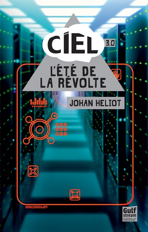 Couverture ebook de Ciel - tome 3 L'Eté de la révolte, de Johan Heliot