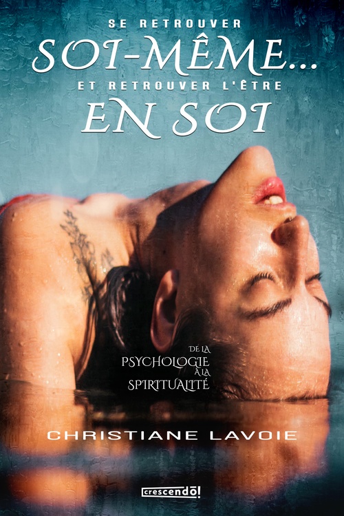 ebook cover of Se retrouver soi-même et retrouver l'Être en soi, by Christiane Lavoie