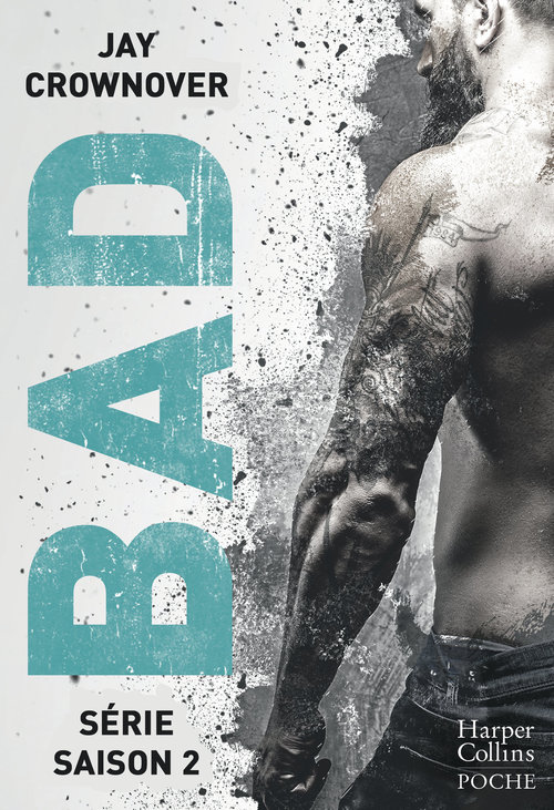 Couverture ebook de Bad - La série : saison 2, de Jay Crownover