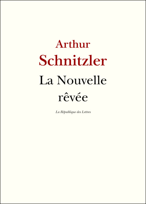 Couverture ebook de La Nouvelle rêvée, de Arthur Schnitzler