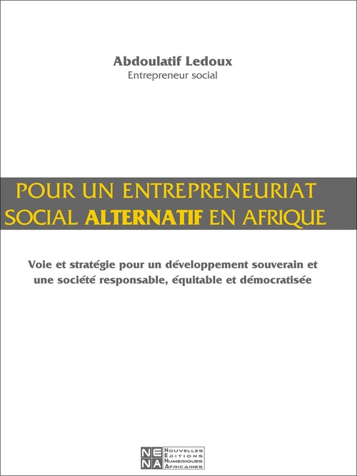 ebook cover of Pour un entrepreneuriat social alternatif en Afrique, by Abdoulatif Ledoux