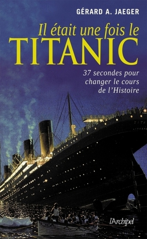 Couverture ebook de Il était une fois le Titanic, de Gérard a. Jaeger