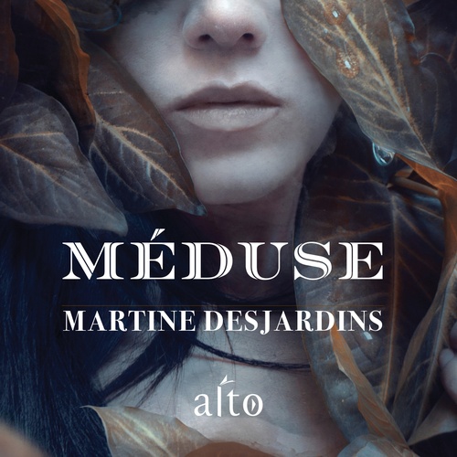 Couverture audiobook de Méduse, de Martine Desjardins