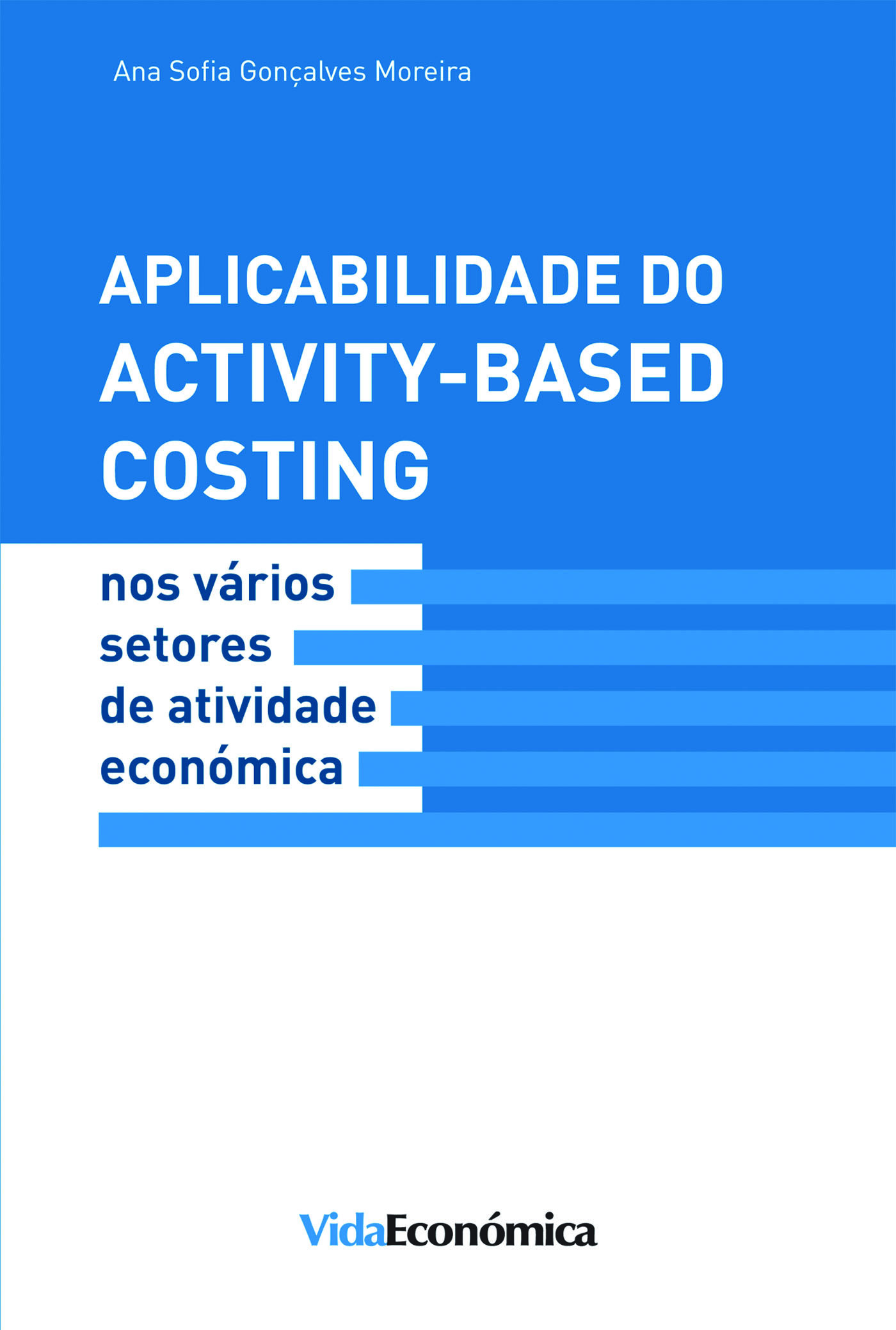 ebook cover of Aplicabilidade do Activity - Based Costing, by Ana Sofia Goncalves Moreira