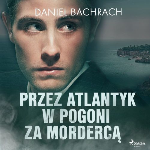 Couverture audiobook de Przez Atlantyk w pogoni za morderca, de Daniel Bachrach