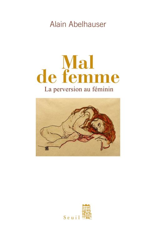 Couverture ebook de Mal de femme. La Perversion au féminin, de Alain Abelhauser