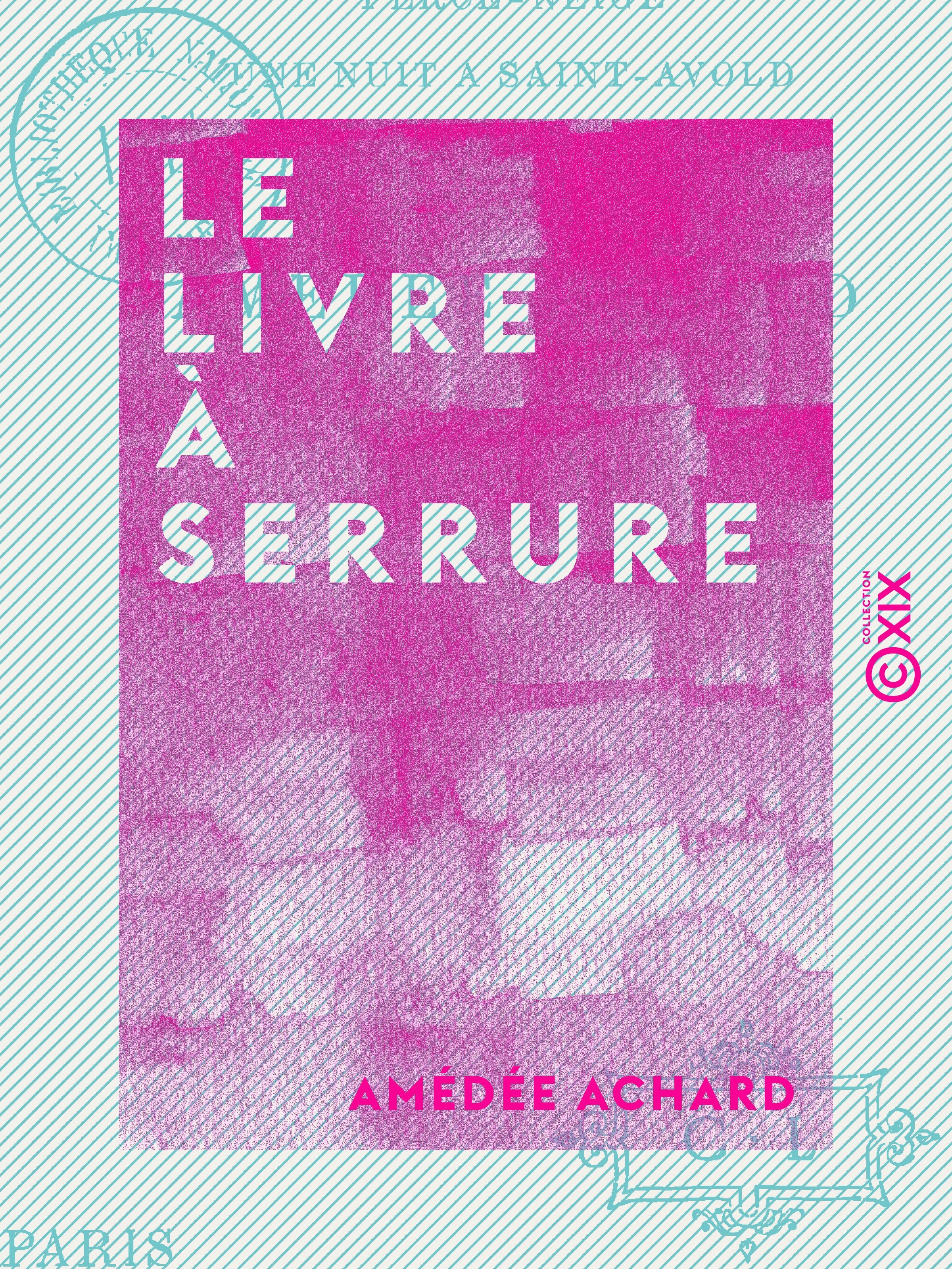 ebook cover of Le Livre à serrure, by Amedee Achard