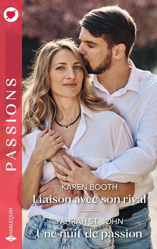 ebook cover of Liaison avec son rival - Une nuit de passion, by Karen Booth, Yahrah St. John