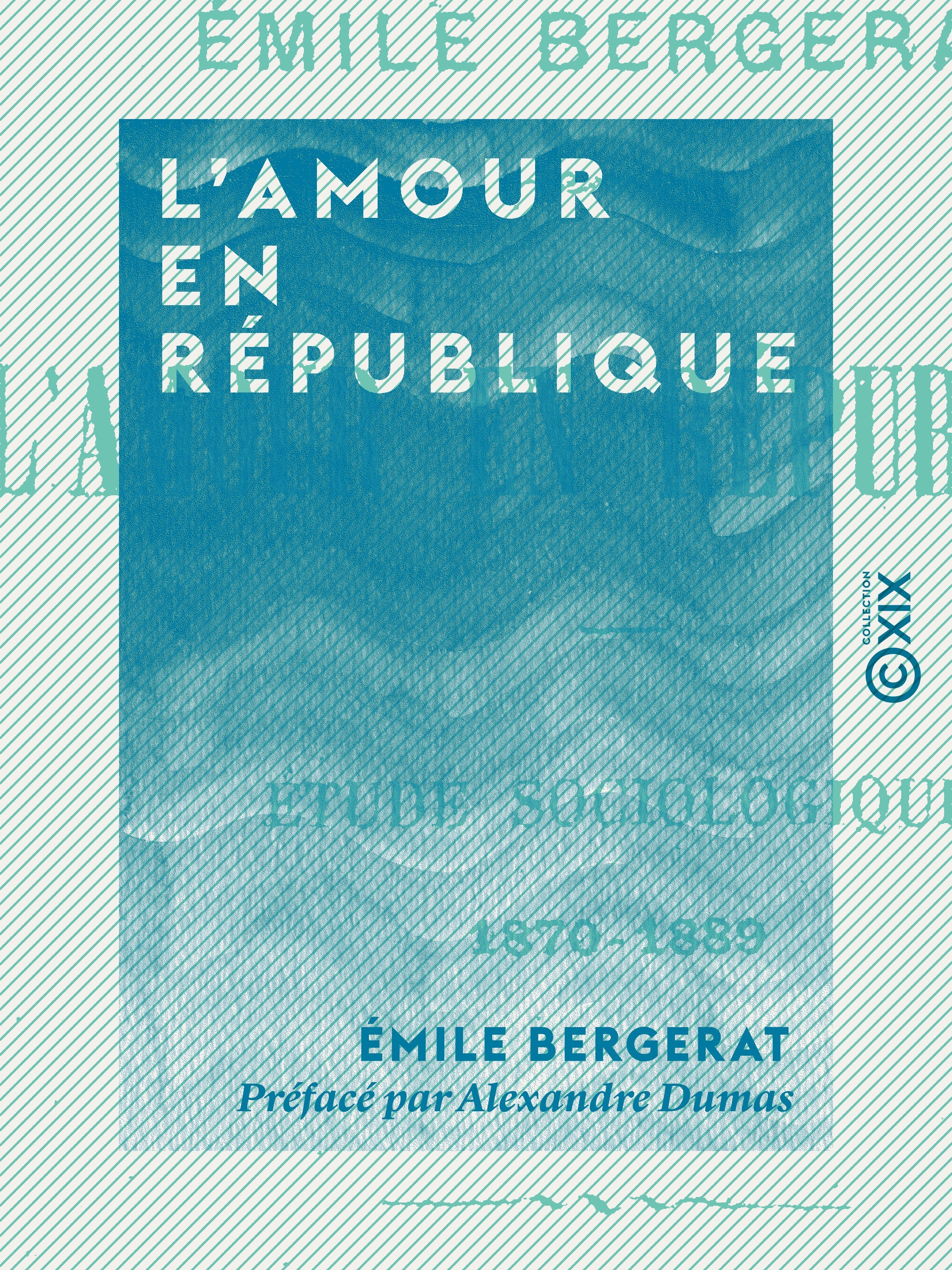 Couverture ebook de L'Amour en République, de Alexandre Dumas, Emile Bergerat
