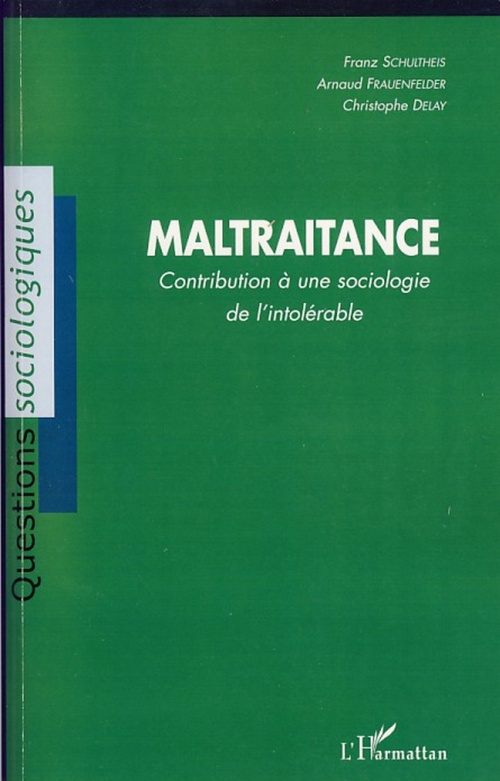 Couverture ebook de Maltraitance, de Christophe Delay, Arnaud Frauenfelder, Franz Schultheis