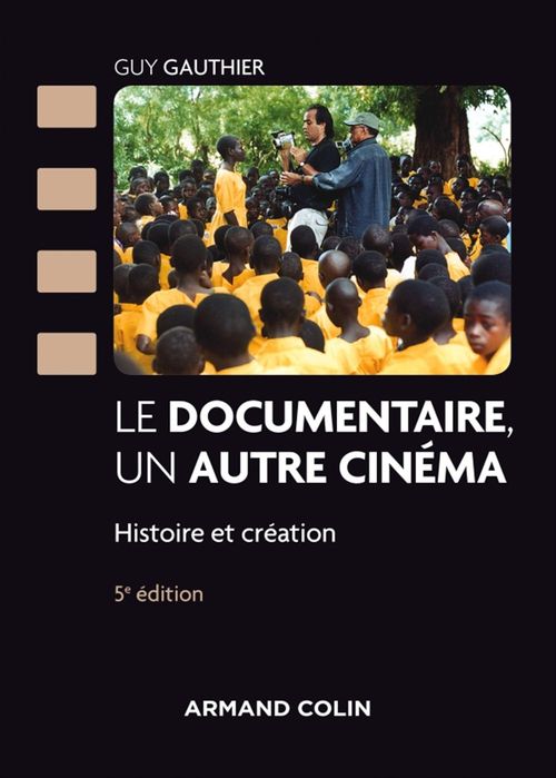 ebook cover of Le documentaire, un autre cinéma - 5e éd., by Guy Gauthier, Daniel Sauvaget