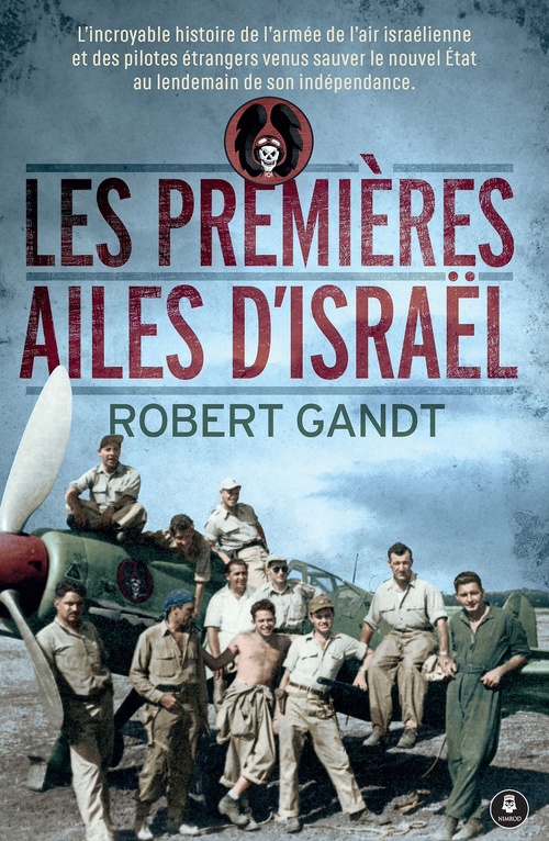 Couverture ebook de Les premières ailes d'Israël, de Robert Gandt