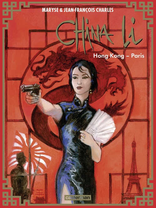 ebook cover of China Li (Tome 4) - Hong-Kong - Paris, by Jean-François Charles, Maryse Charles