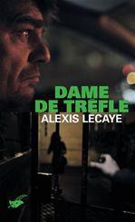 Couverture ebook de Dame de trèfle, de Alexis Lecaye