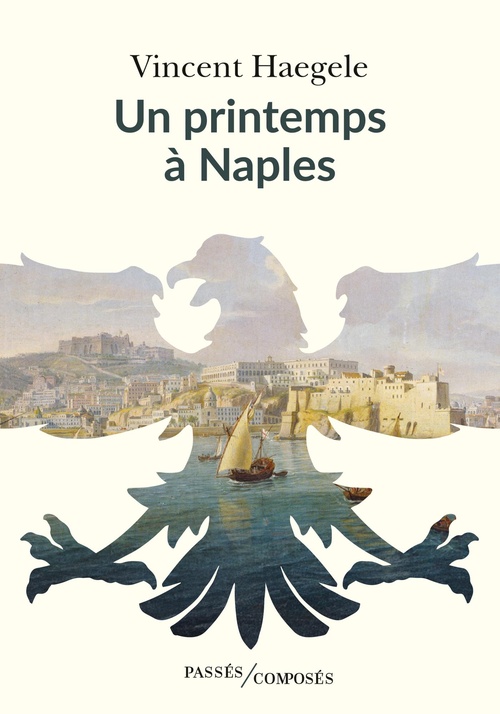 Couverture ebook de Un printemps à Naples, de Vincent Haegele
