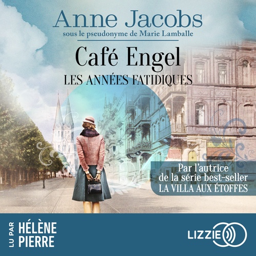 audiobook cover of Café Engel - Tome 2 Les années fatidiques, by Anne Jacobs
