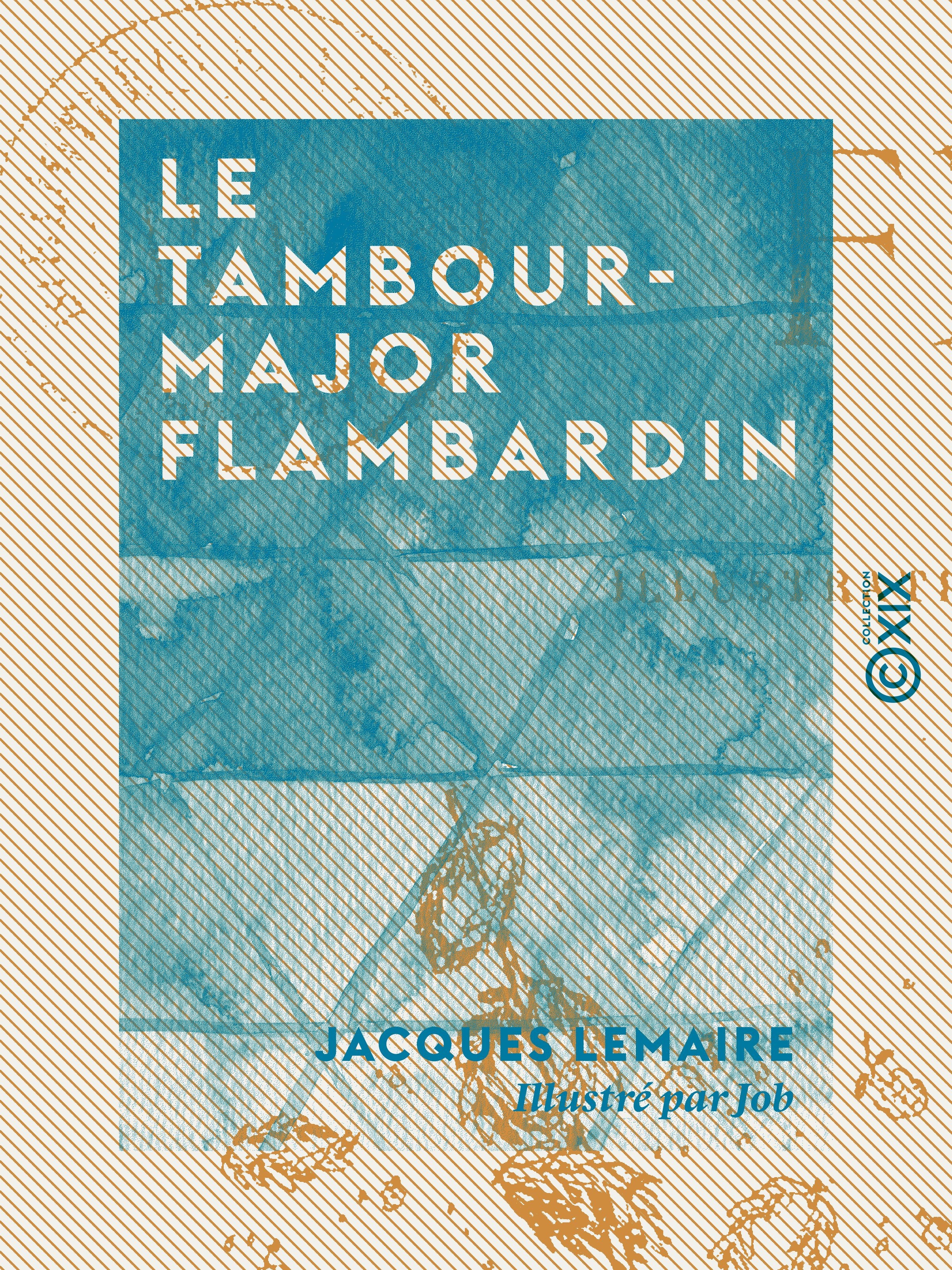 Couverture ebook de Le Tambour-Major Flambardin, de Jacques Lemaire