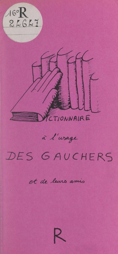 ebook cover of Dictionnaire à l'usage des gauchers et de leurs amis, by Dominique Choumatcher