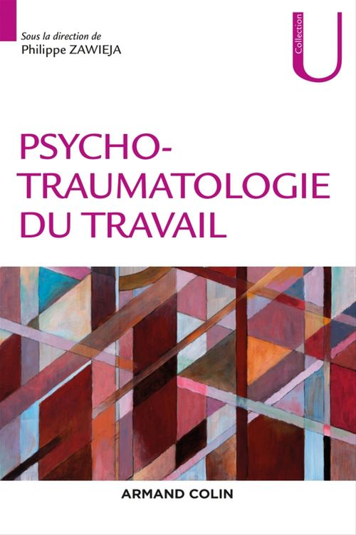 ebook cover of Psychotraumatologie du travail, by Steve Abadie-rosier, Philippe Zawieja