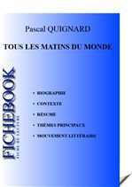 Couverture ebook de Fiche de lecture Tous les matins du monde, de Pascal Quignard